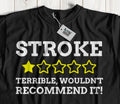 Unisex Funny Stroke T-Shirt Brain attack Gifts & Cerebrovascular Accident Gifts