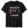 Social Battery 1 Percent Remaining T-Shirt Introvert Anxiety Humor Novelty