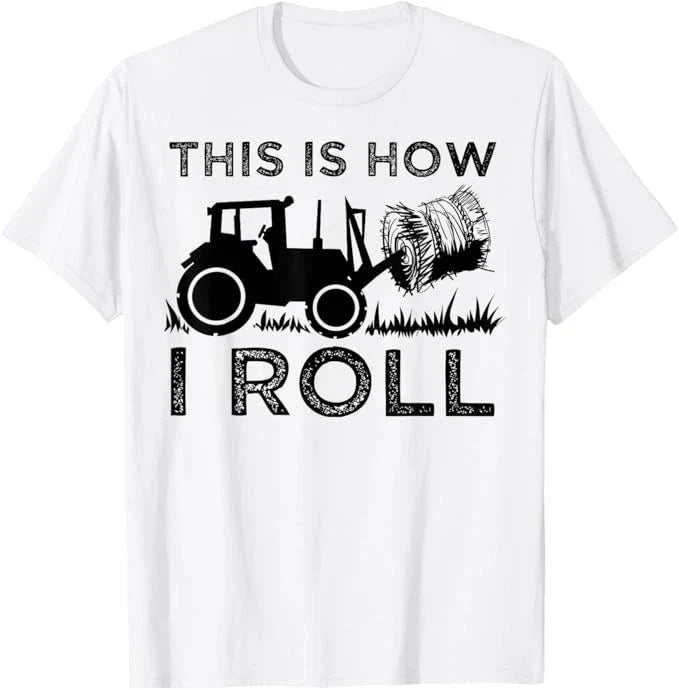Funny Hay Bale How I Roll Gift Cool Farmer Tractor Driver T-Shirt