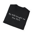 Gift for Husband Shirt, Sarcastic Tee, Joke Spouse Gift, Gift for Men
