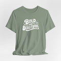 Bold and Beautiful Unisex Statement T-Shirt