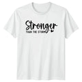 Stronger Than The Storm T-Shirt Motivational Mental Health Gift For Him And Her