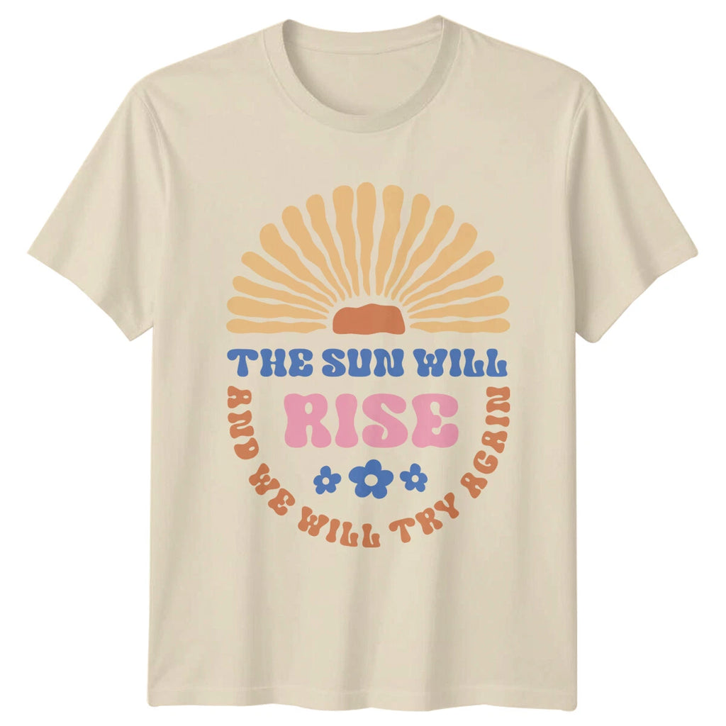 The Sun Will Rise Again T-Shirt Boho Nature Graphic Tee