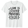 She Is Strong Proverbs 31 25 Womens T-Shirt Bible Verse Christian