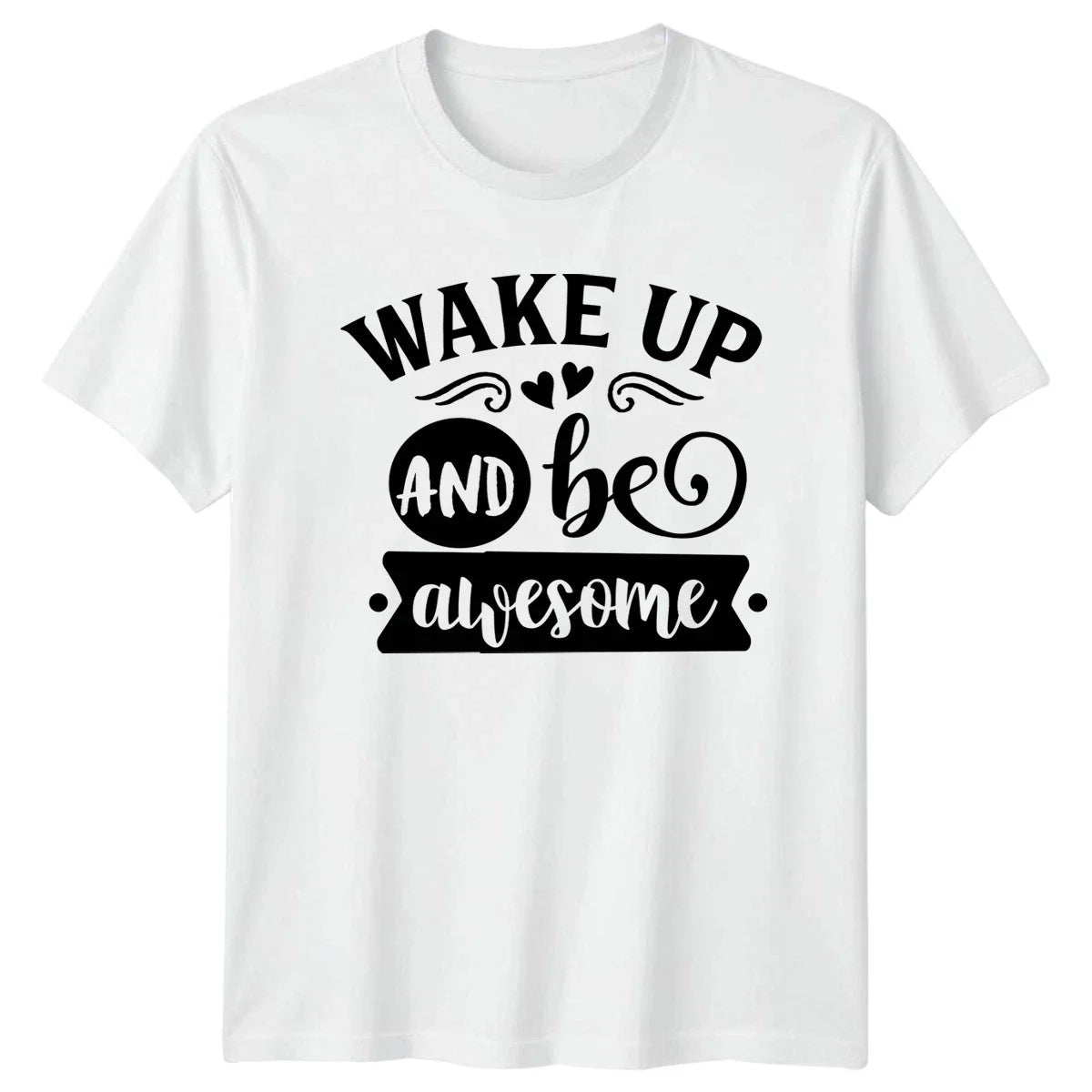 Wake Up And Be Awesome T-Shirt Motivational Gift For Him And Her