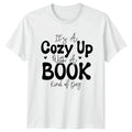 Its A Cozy Up With T-Shirt Book Lovers Reading Birthday Gift For Him Her