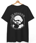 In Heaven Everything Is Fine Shirt Cult Horror Film Retro Unisex Tee Top
