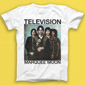 Television Marquee Moon Punk Rock New Wave Music Gift Tee Tshirt 2096
