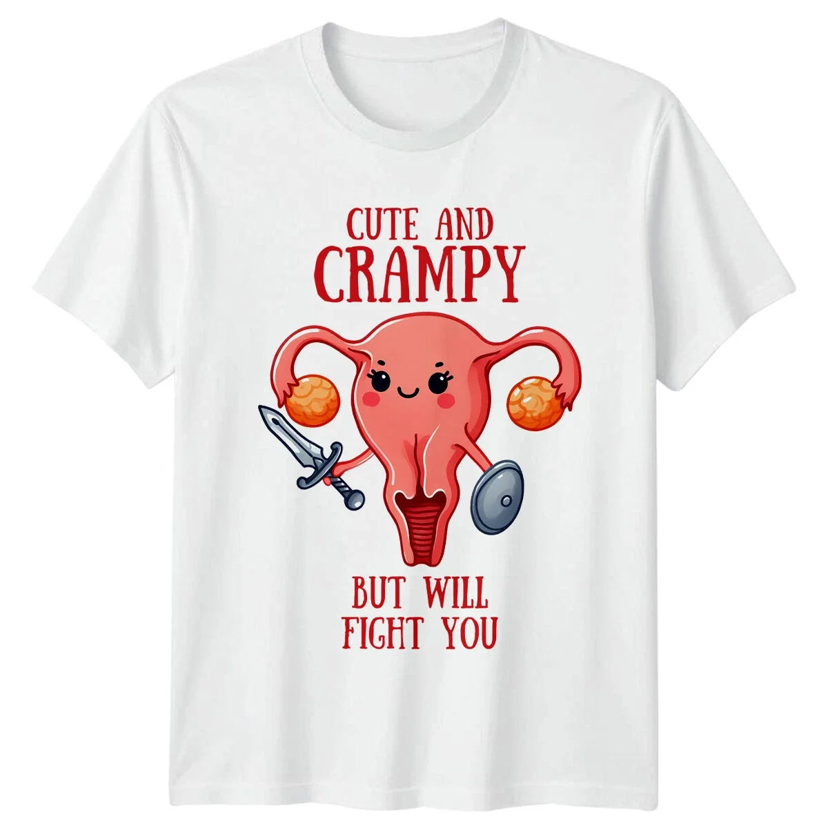 Cute And Crampy But Will Fight You Uterus T-Shirt Funny Women's Health