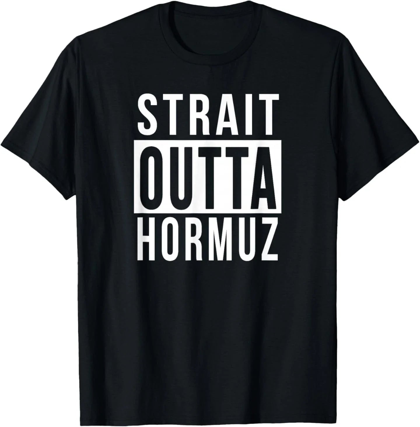 Strait Outta Hormuz Funny Parody Humor Tee Gift Idea T-Shirt