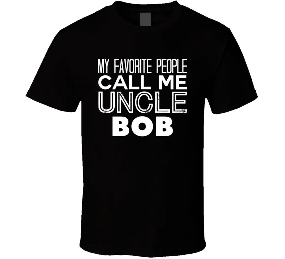 Favorite Uncle Bob Trendy Cool Name T Shirt