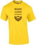 Beards turn laziness into awesomeness - funny beard t-shirt