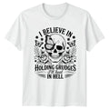 I Believe In Holding Grudges T-Shirt Gothic Skull Butterfly Attitude Humor
