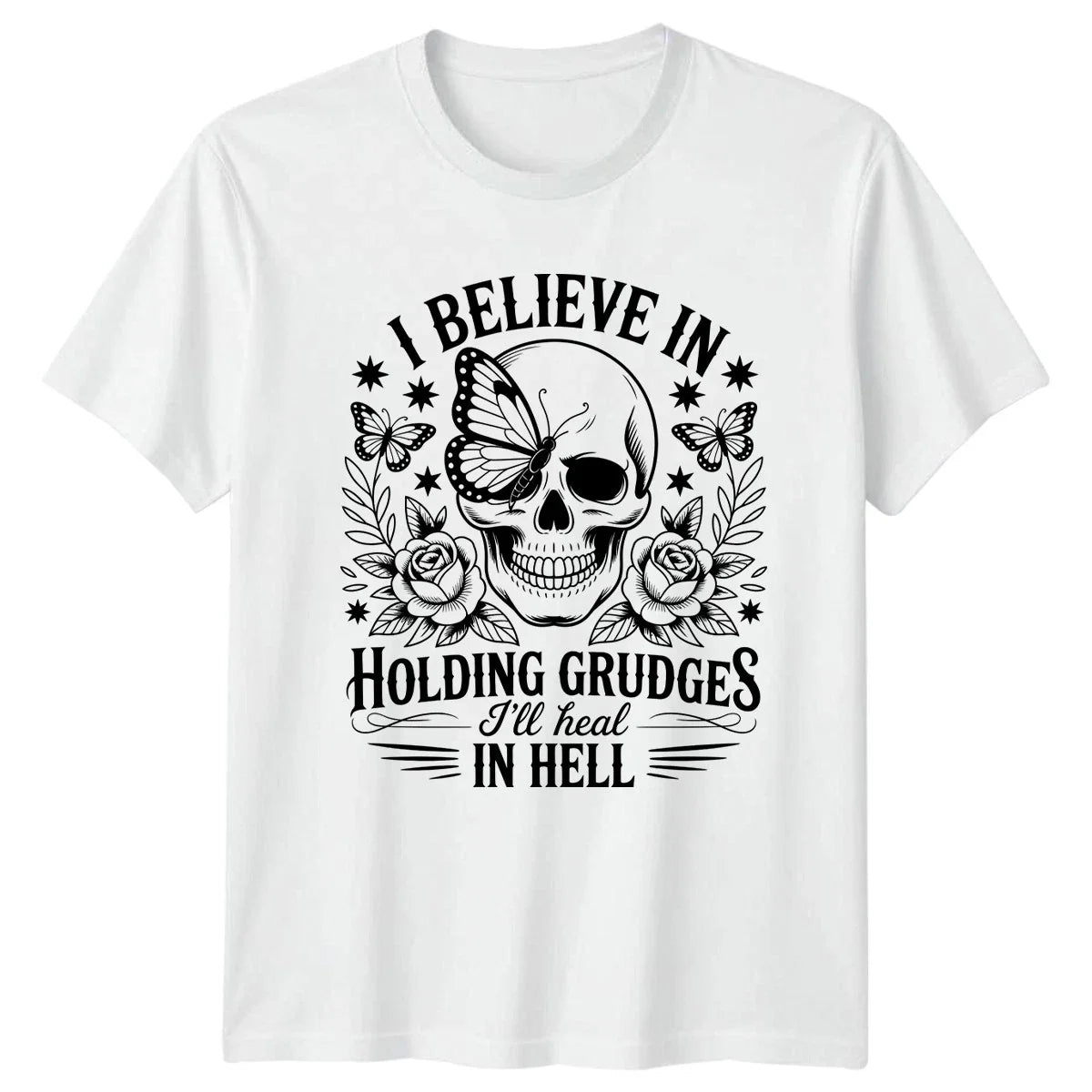 I Believe In Holding Grudges T-Shirt Gothic Skull Butterfly Attitude Humor