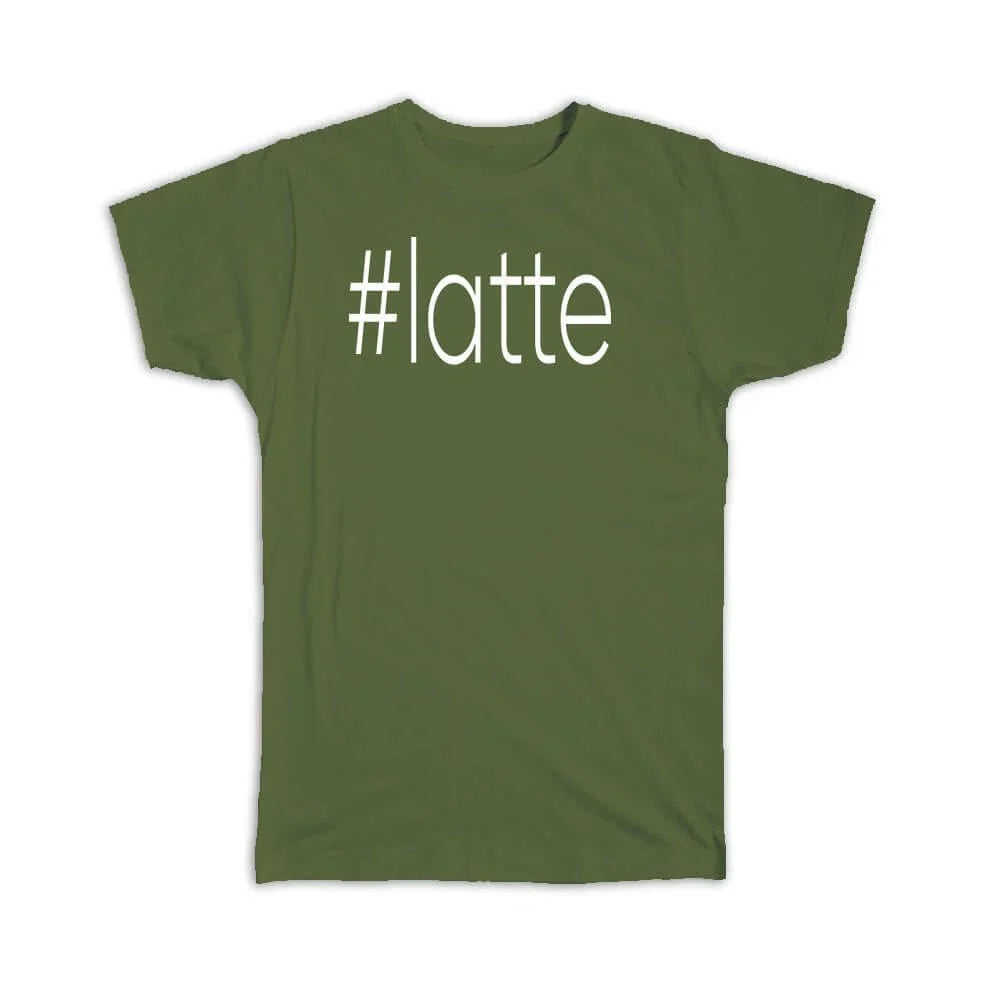 Gift T-Shirt : Hashtag Latte Hash Tag Social Media