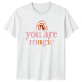 You Are Magic T-Shirt Positive Affirmations Birthday Gift For Him And Her