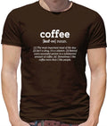 Funny Definition Coffee - Mens T-Shirt - Latte Espresso Cafe Caffeine