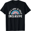 Gods Love Is Fully Inclusive Shirt | LGBT Trans Christian T-Shirt