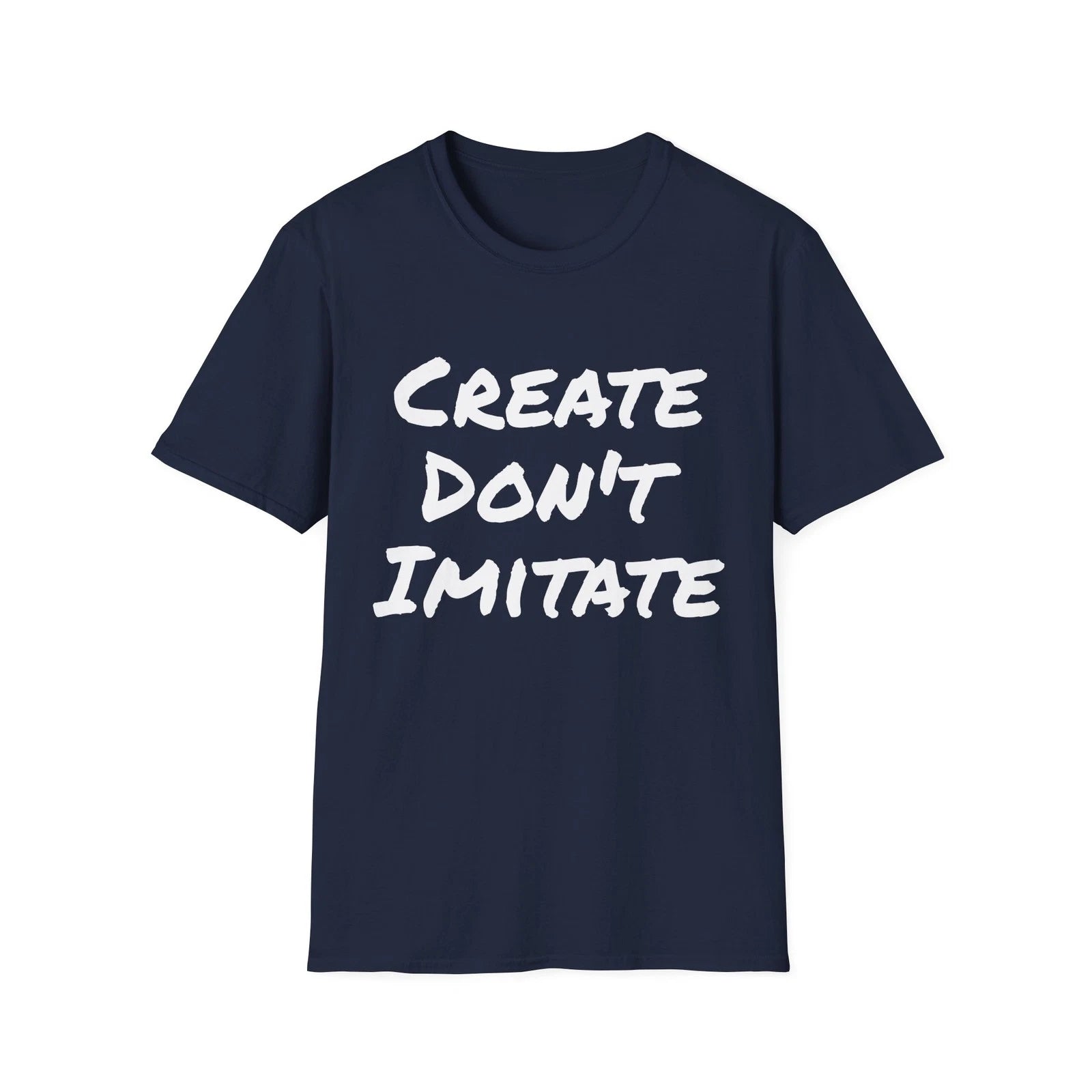 Create Don't Imitate Blk Street Hustle Inspirational Unisex Softstyle T-Shirt