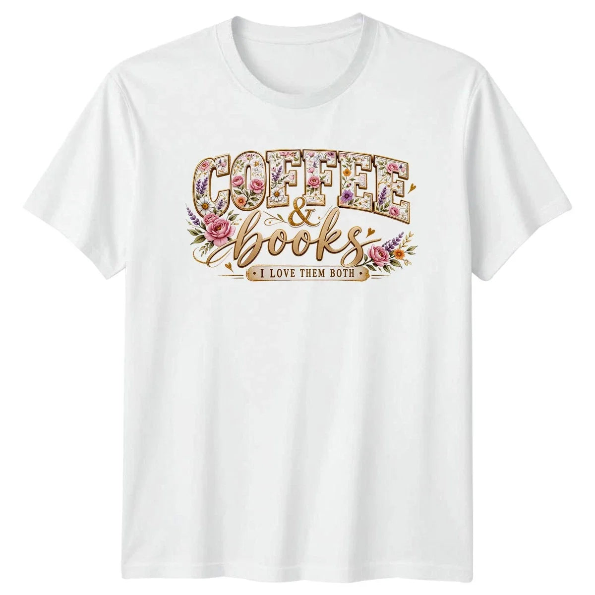 Coffee And Books I Love Womens T-Shirt Reading Mothers Day Gift For Her