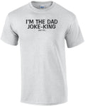 I'm The Dad Joke-King Tee