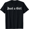 Just A Girl Gothic Blackletter Typography Design T-Shirt