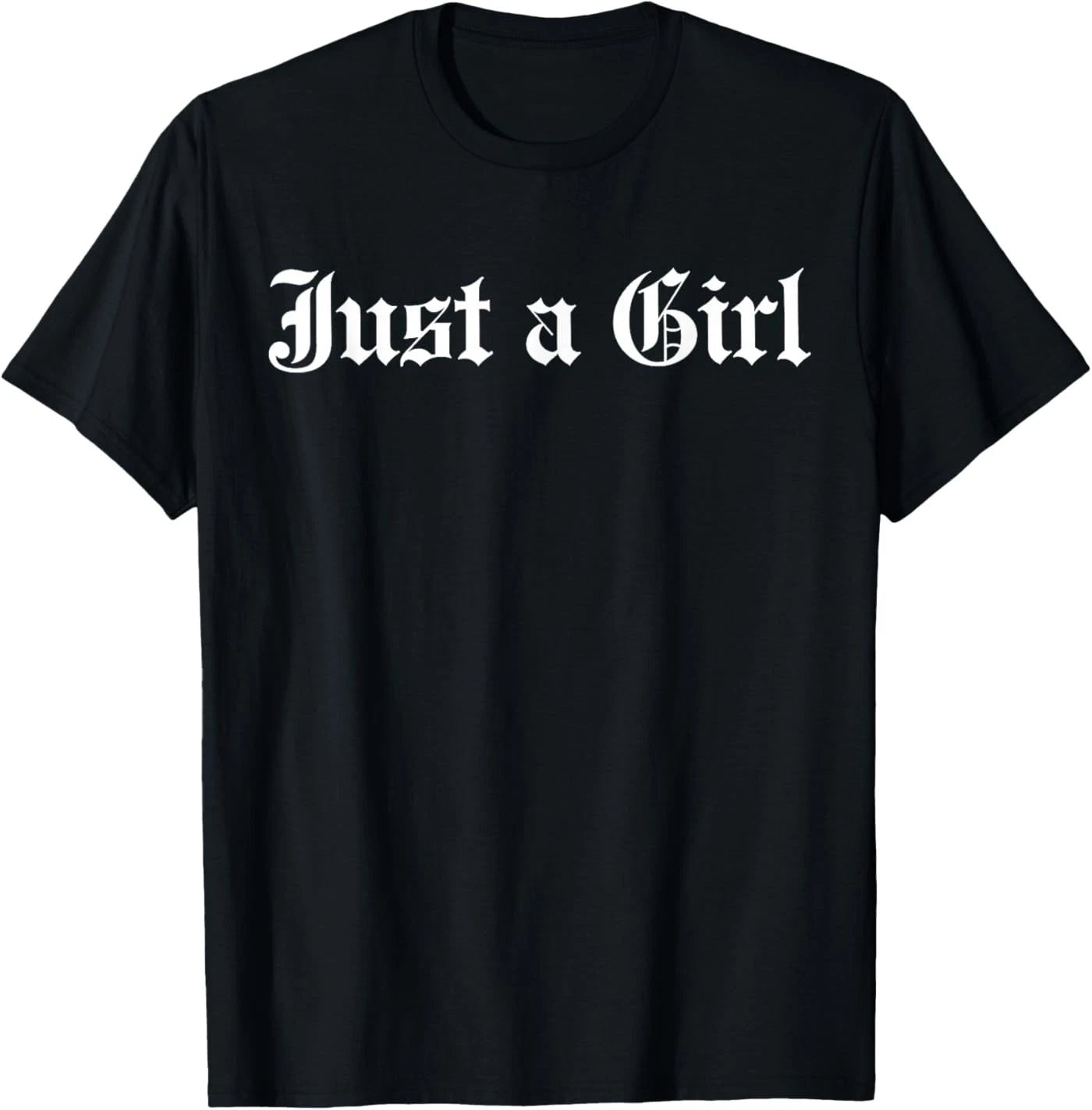 Just A Girl Gothic Blackletter Typography Design T-Shirt