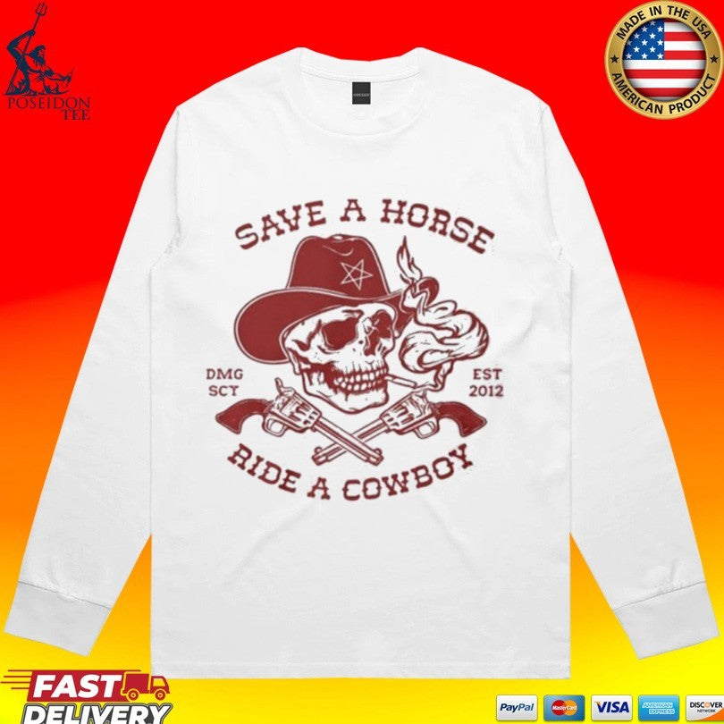 Save A Horse Ride A Cowboy Est 2012 T-shirt