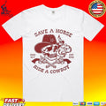 Save A Horse Ride A Cowboy Est 2012 T-shirt