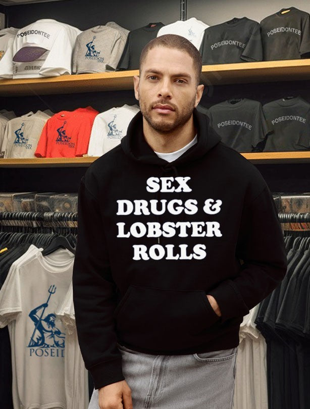 Sex Drugs And Lobsters Rolls T-shirt