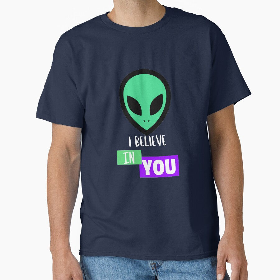 I Believe in You Inspiring Alien by TrndSttr