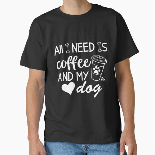All i need is coffee and my dog design by Harrytran1507