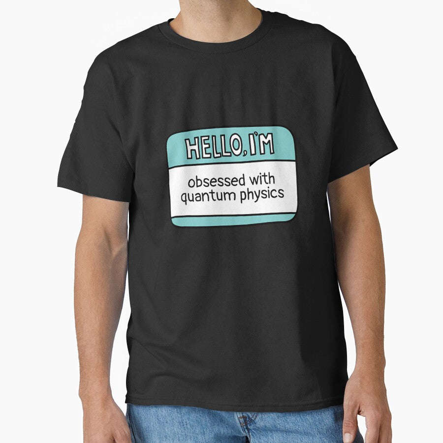 I'M Obsessed With Quantum Physics by melinacris