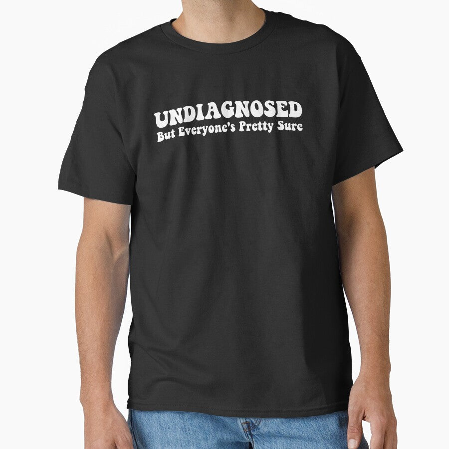 Undiagnosed but everyone's pretty sure by xfortvnatx