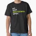 Eat Sleep Analyze Data Repeat by GodsPeople