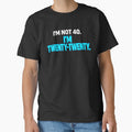 I'm Not 40 I'm Twenty Twenty funny birthday quote retro humor birthday sarcastic aging vintage design by Teeture