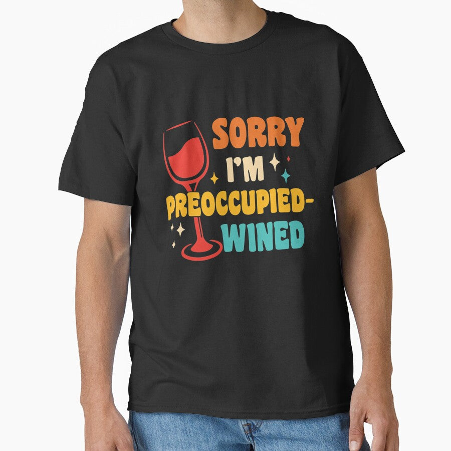 Sorry I'm Preoccupied Wined by OliverBrueggem