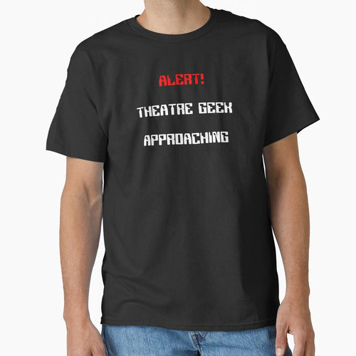 Alert! Theatre Geek Approaching Gift by Stageystuff