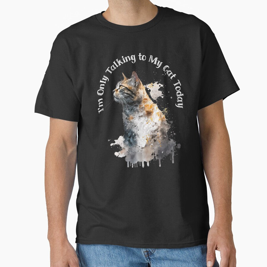 Only Talking to My Cat Today Funny Cat by Sachie's Studio