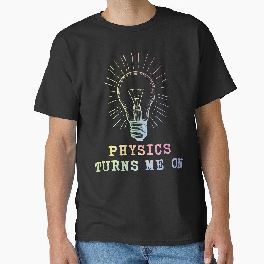 Physics Turns Me On by ScienceCorner