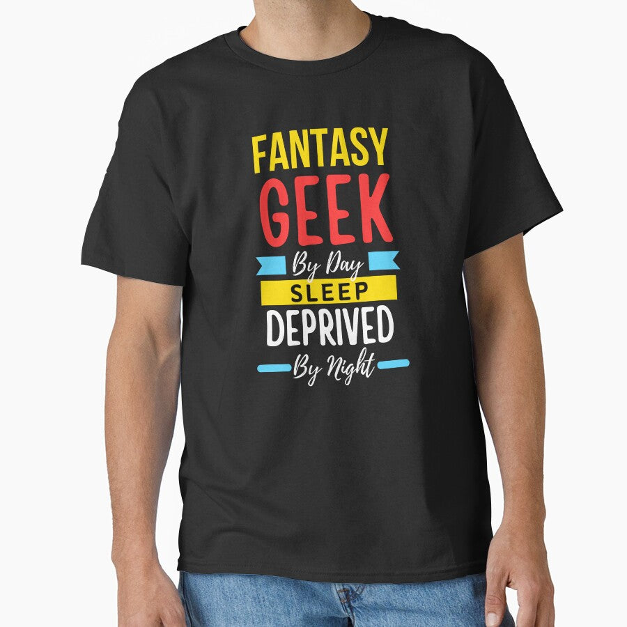 Fantasy geek by day sleep deprived by night by annoying-shirts