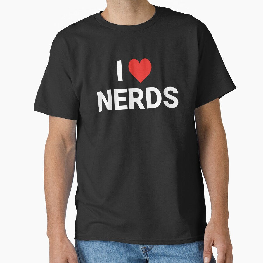 I Love Nerds – Funny Geek Humor Design by MadUX