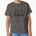 Without Nerds The Human Race Is Doomed T-Shirt Black Lettering by WithoutTheNerds