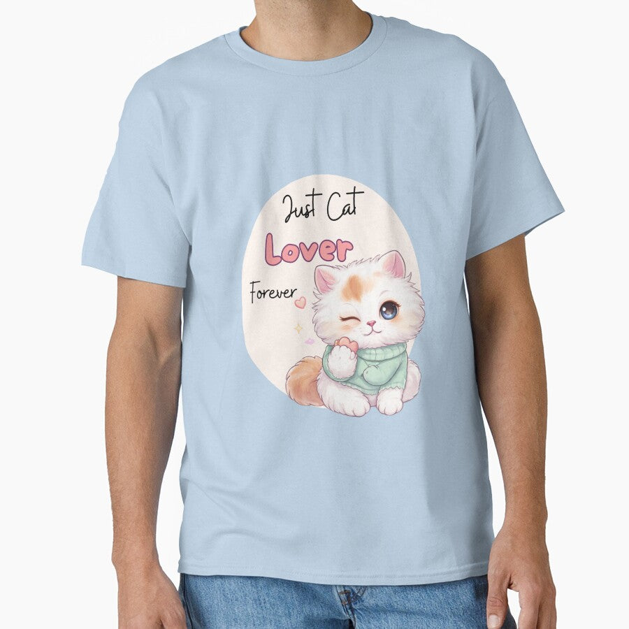 Just Cat Lover Forever| Cute Cat Lover Design by CuteVibesStudio