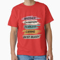 Brother Champion Fearless Caring Best Buddy by RED FIR