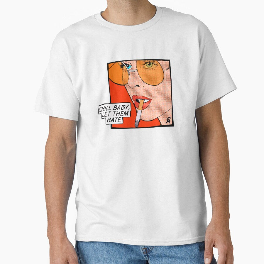 "Chill baby, let them hate" Popart by Chanaika4