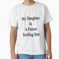 My Daughter Is A Future Surfing Star by supernova23