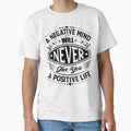 A negative life will never give you a positive life. by Beefytee