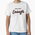 Short Motivational Quote - You Are Enough by motivationaltee