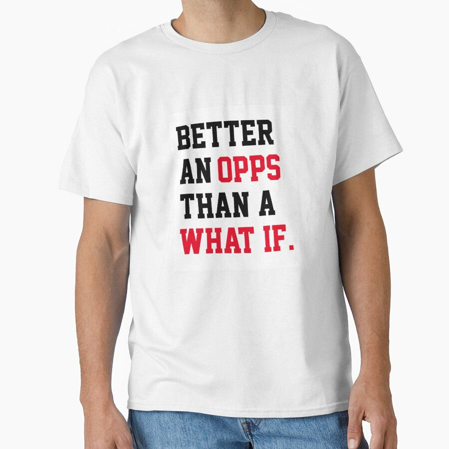 Better An Oops Than A What If,Inspirational Quote by SUYEONJUNG